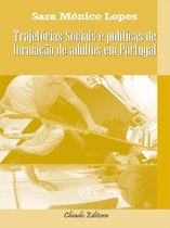 Trajetórias Sociais e Políticas de Formação de Adultos em Portugal