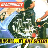 Beachbuggy - Unsafe...At Any Speed! (CD)
