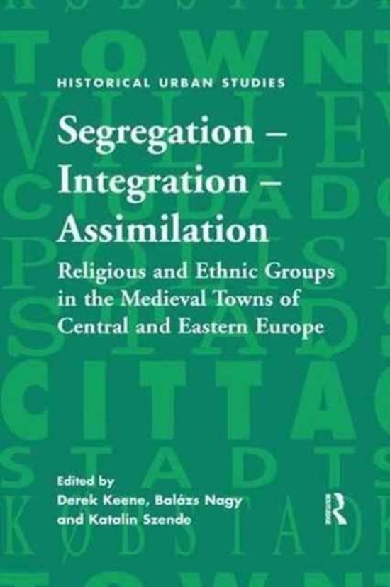 Segregation - Integration - Assimilation | 9781138265776 | Balazs Nagy ...