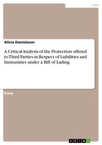 A Critical Analysis of the Protection offered to Third Parties in Respect of Liabilities and Immunities under a Bill of Lading