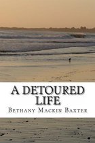 A Detoured Life