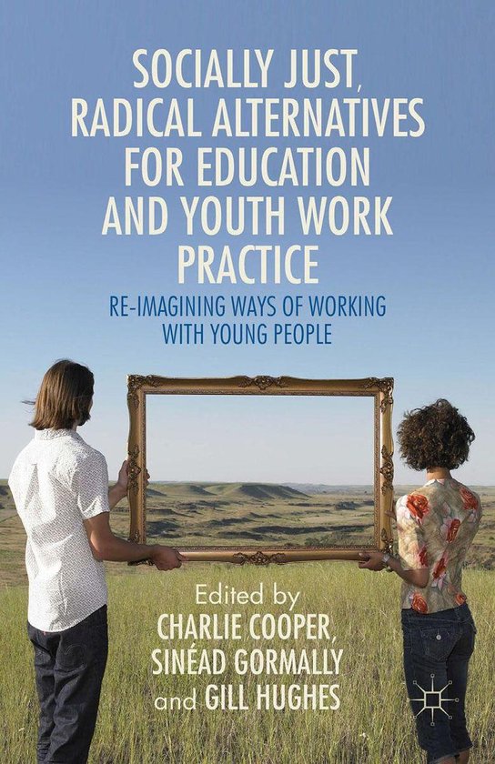 Socially Just, Radical Alternatives for Education and Youth  ... - cover
