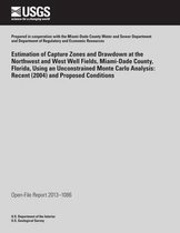 Estimation of Capture Zones and Drawdown at the Northwest and West Well Fields, Miami-Dade Country, Florida, Using an Unconstrained Monte Carlo Analysis