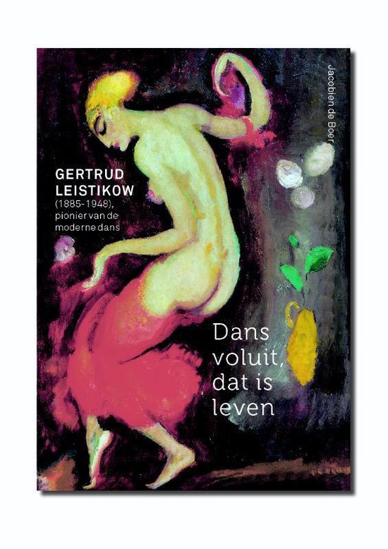 Cover van het boek 'Dans vrij uit, dat is leven' van Jacobien de Boer
