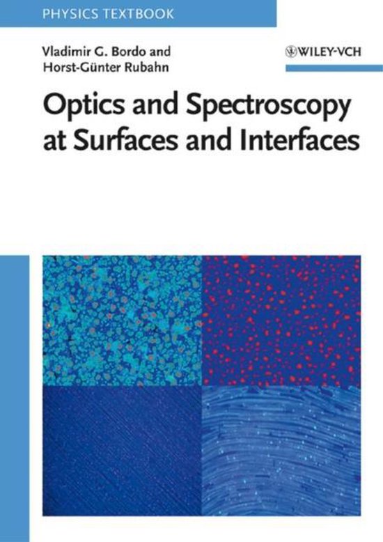 Optics and Spectroscopy at Surfaces and Interfaces 9783527405602 Vladimir G. Bordo...