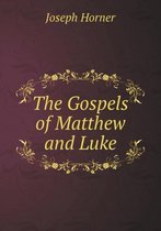 The Gospels of Matthew and Luke