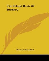 The School Book Of Forestry