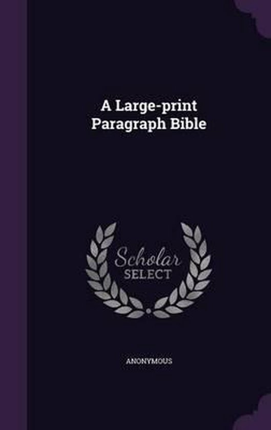 A Large-Print Paragraph Bible