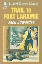 Trail to Fort Laramie