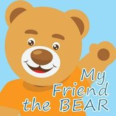 My Friend the Bear