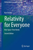 Undergraduate Lecture Notes in Physics - Relativity for Everyone