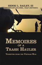 Memoires of a Trash Hauler
