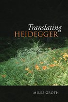 New Studies in Phenomenology and Hermeneutics - Translating Heidegger