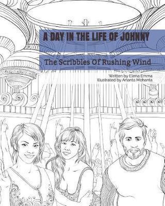 Scribbles of Rushing Wind-A Day in the Life of Johnny