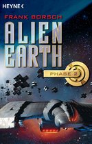 Alien Earth-Trilogie 2 - Alien Earth - Phase 2