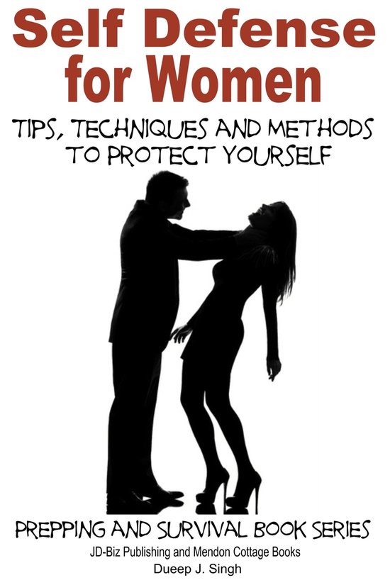 Self Defense for Women: Tips, Techniques and Methods to Prot ... - cover