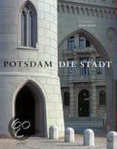 Potsdam. Die Stadt