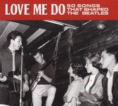 V/A - Love Me Do: Songs Shaped The Beatle