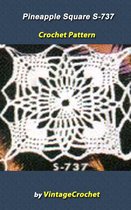 Pineapple Square S-737 Vintage Crochet Pattern