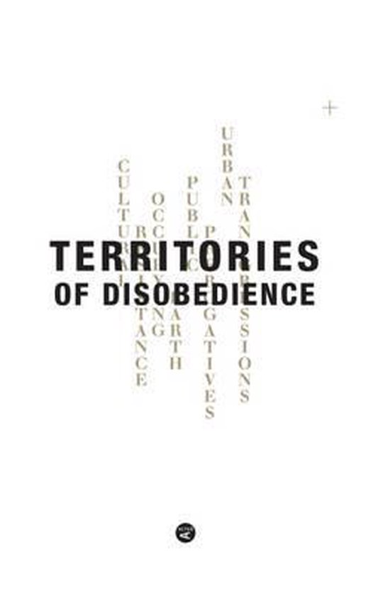 Territories of Disobedience