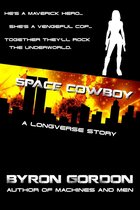 The Gunner Long Casefiles - Space Cowboy