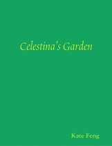 Celestina's Garden