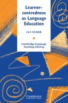 Cambridge Language Teaching Library- Learner-centredness as Language Education