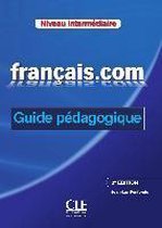 français.com - débutant (Nouvelle Édition). Guide pédagogique