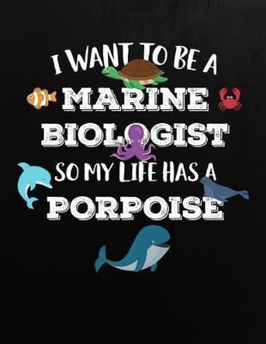 I Want to Be a Marine Biologist 9781725156050 Marine Biology