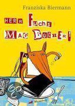 Herr Fuchs mag Bücher!