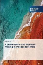 Communalism and Women's Writing in Independent India