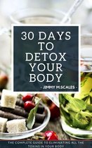 30 Days To Detox Your Body