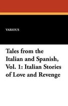 Tales from the Italian and Spanish, Vol. 1