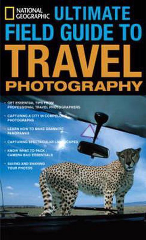 National Geographic Ultimate Field Guide To Travel Photogr - cover
