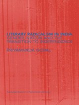 Routledge Research in Postcolonial Literatures - Literary Radicalism in India