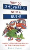 Why Do Shepherds Need A Bush?