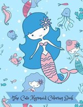The Cute Mermaid Coloring Book