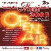 Wenn Die Musi Spielt/Open Air 2005