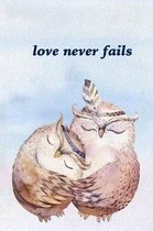 Love Never Fails