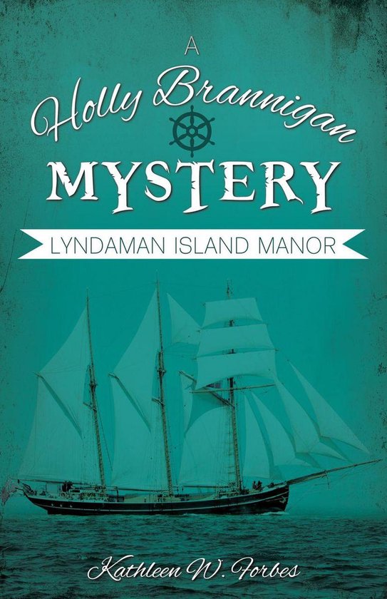 Holly Brannigan Mystery Series 4 - Lyndaman Island Manor - cover