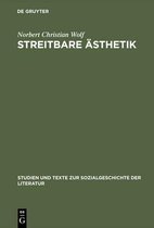 Studien Und Texte Zur Sozialgeschichte der Literatur- Streitbare Ästhetik