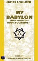 My Babylon: Book Four: Host