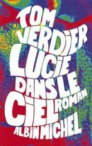 Romans, Nouvelles, Recits (Domaine Francais)- Lucie Dans Le Ciel