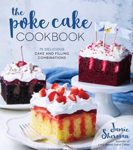 The Poke Cake Cookbook - cover