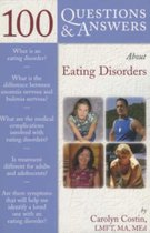 100 Questions & Answers About Eating Disorders