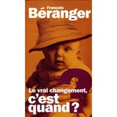 François Beranger - Le Vrai Changement, C'est Quand ? (4 CD)