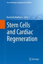 Stem Cell Biology and Regenerative Medicine - Stem Cells and Cardiac Regeneration