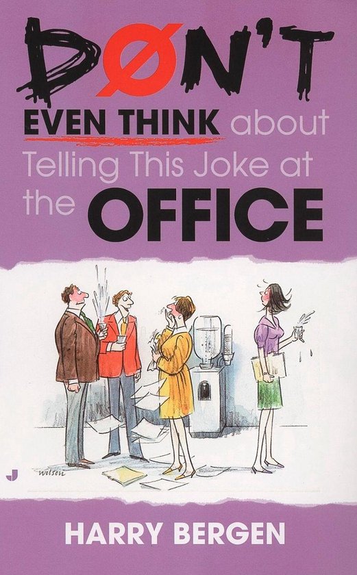 Don't Even Think About Telling This Joke at the Office - cover