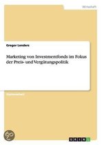 Marketing von Investmentfonds im Fokus der Preis- und Vergutungspolitik