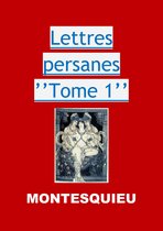 Lettres persanes ’’Tome 1’’